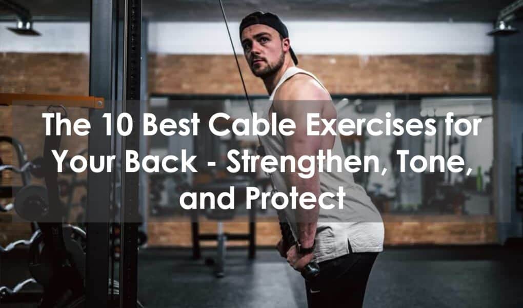 cable exercises for your back