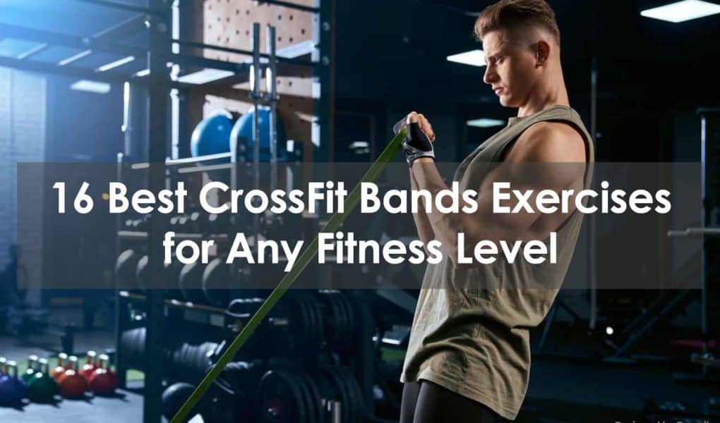 crossfit bands exercises