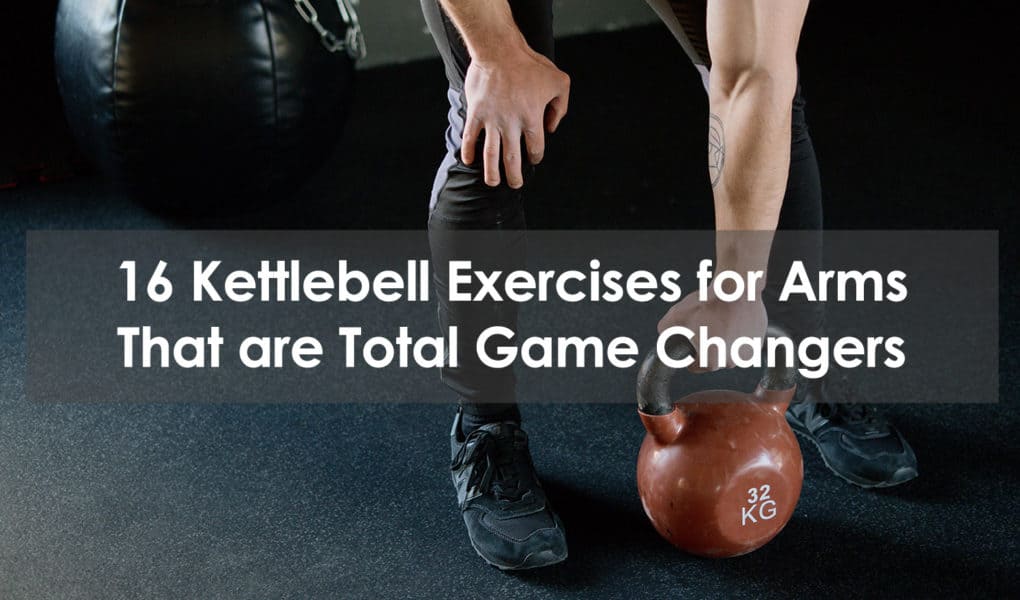 kettlebell exercises for arms