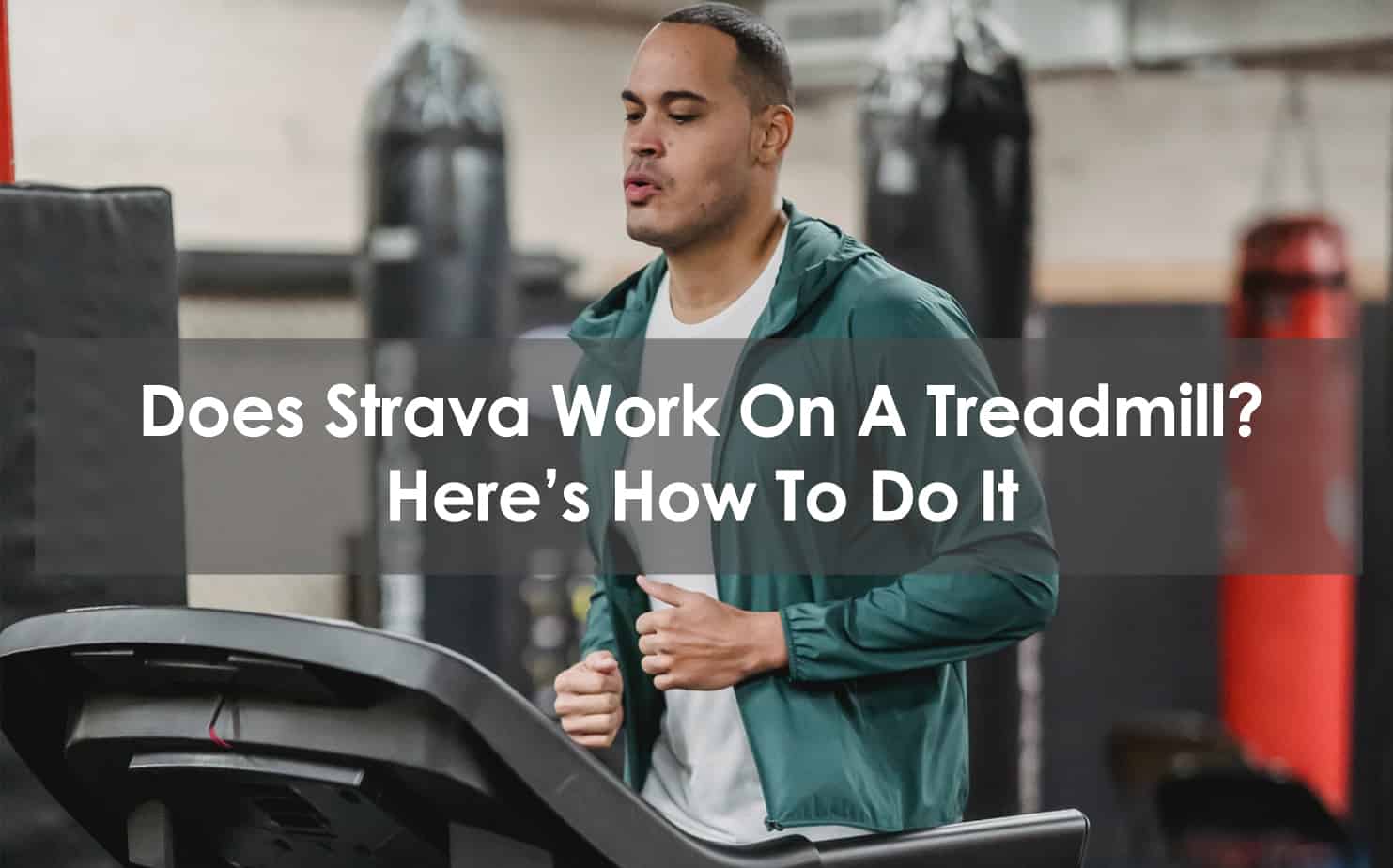 How to Use Strava on Treadmill 