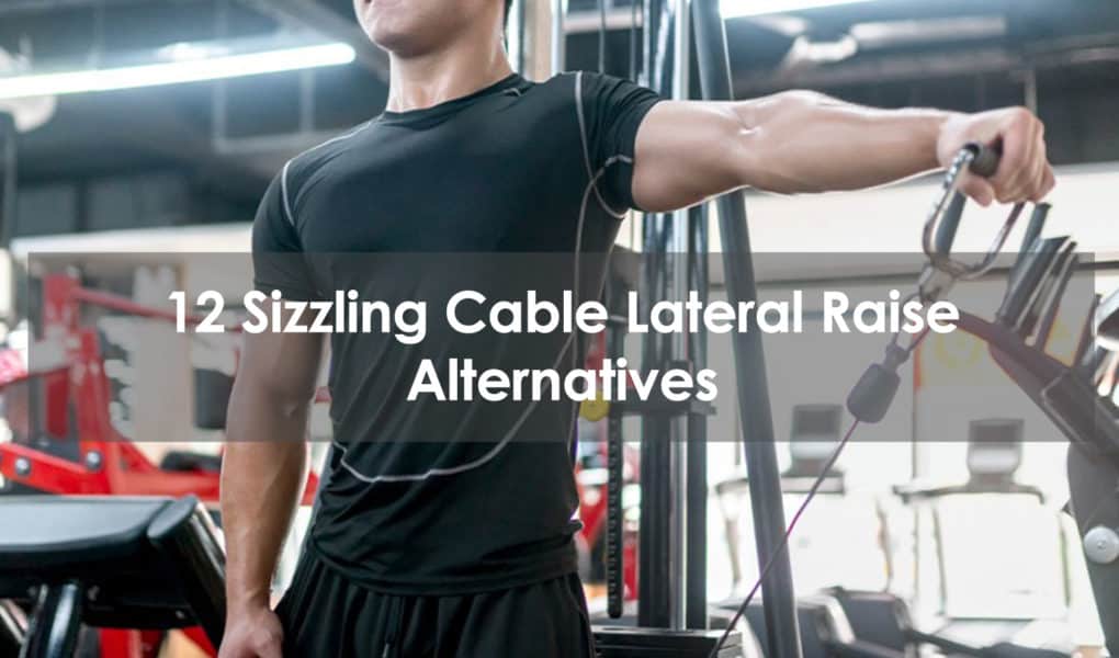 cable lateral raise alternative