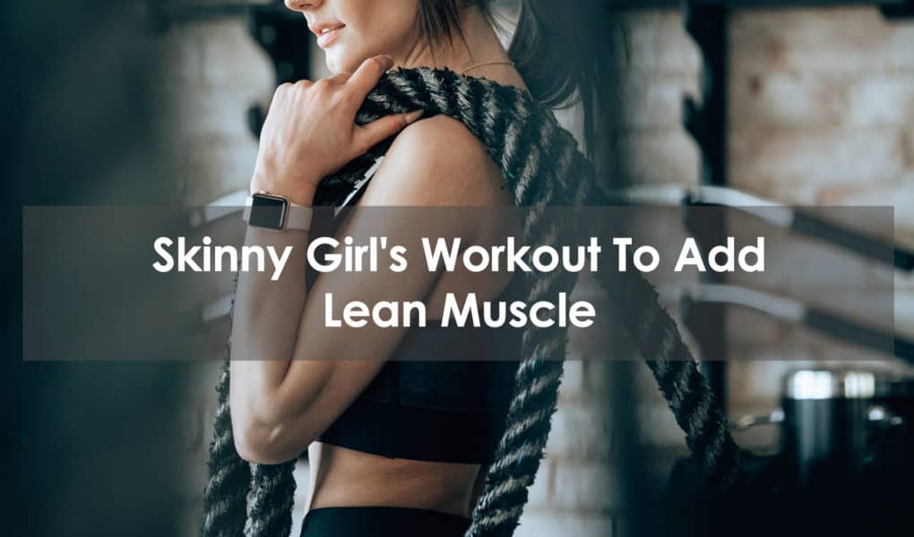 skinny girl's workout