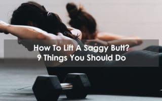 how to lift a saggy butt