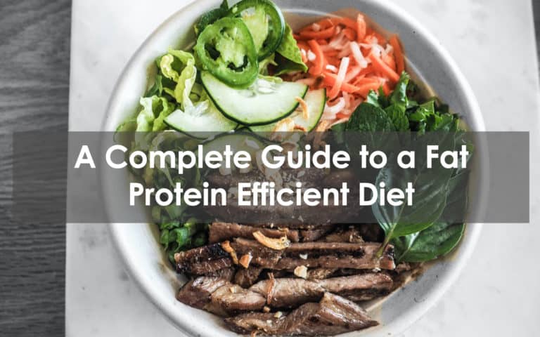 A Complete Guide to a Fat Protein Efficient Diet
