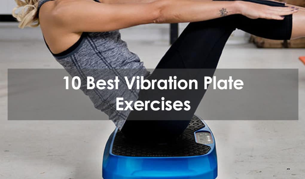 best vibration plate exercises