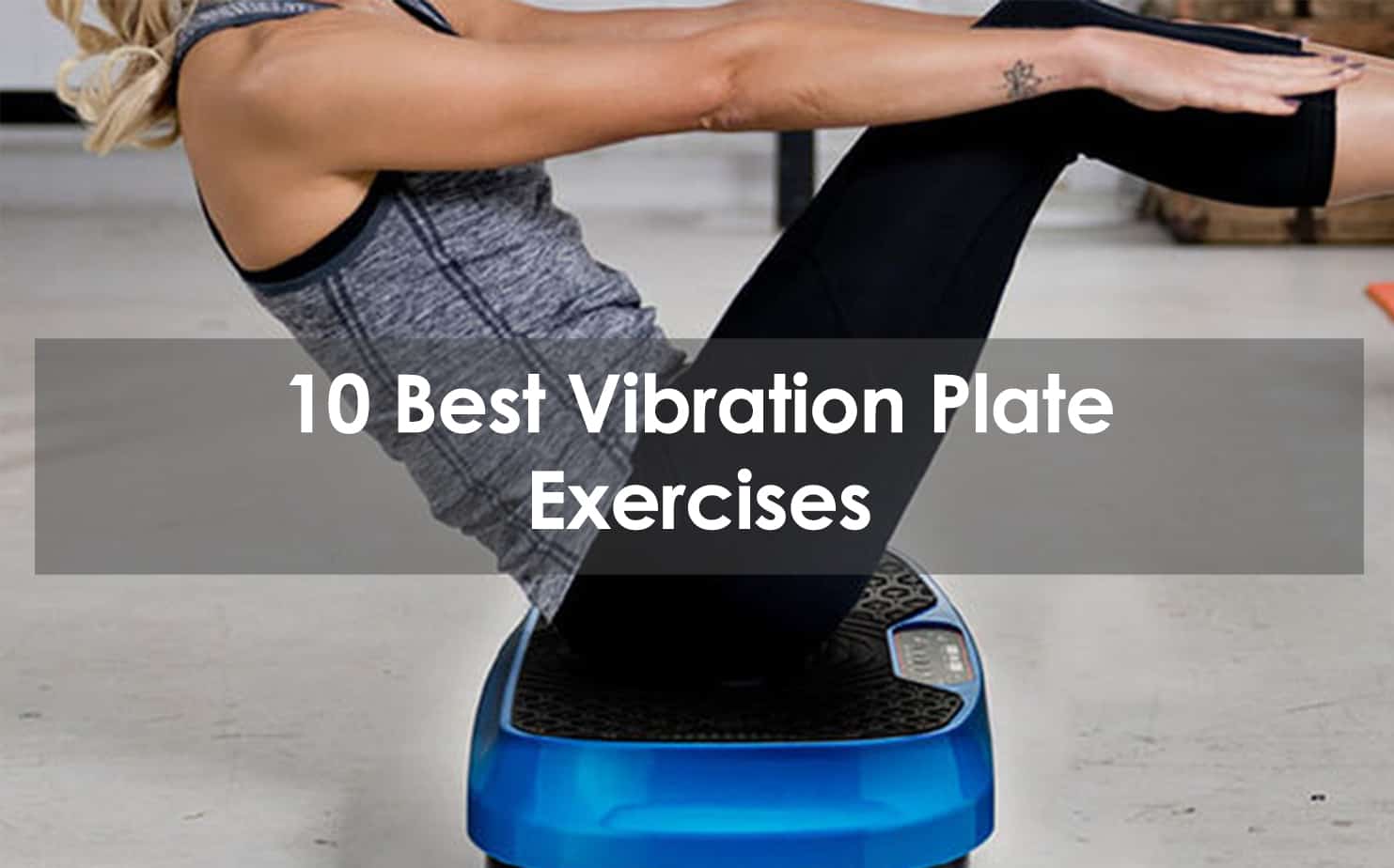 What Are The Best Exercises To Do On A Vibration Plate