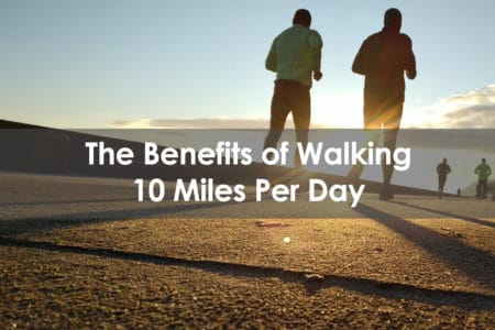 walking 10 miles per day