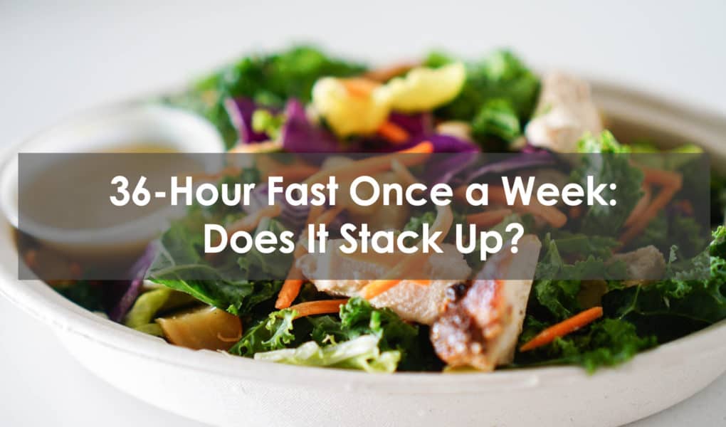 36-hour fast once a week