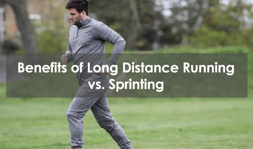 benefits of long distance running vs sprinting