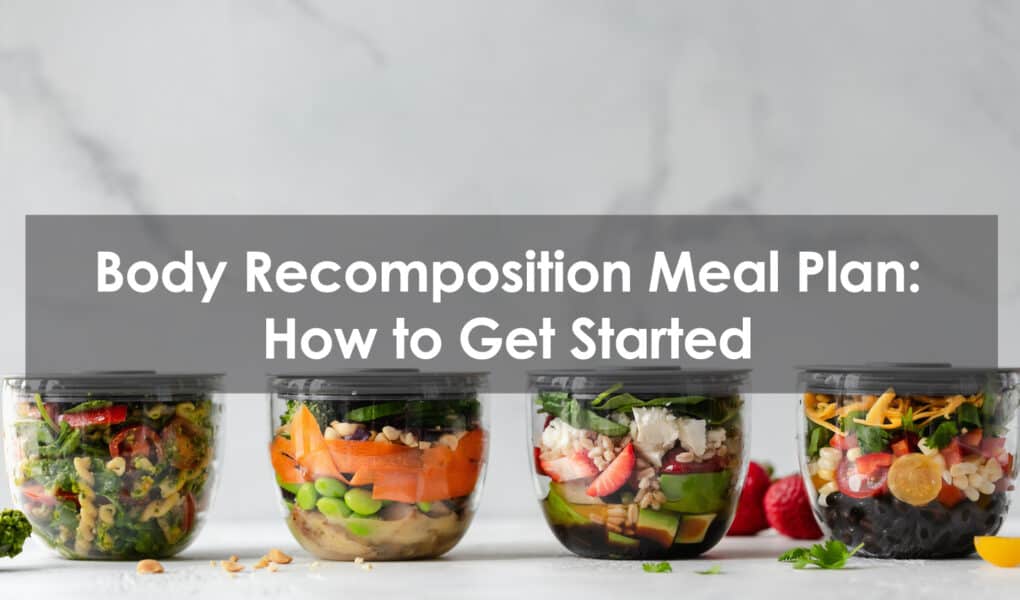 body recomposition meal plan