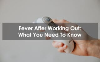 fever after working out