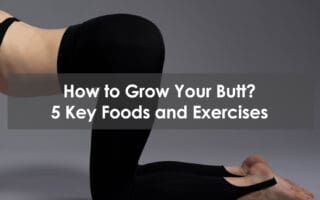 how to grow your butt