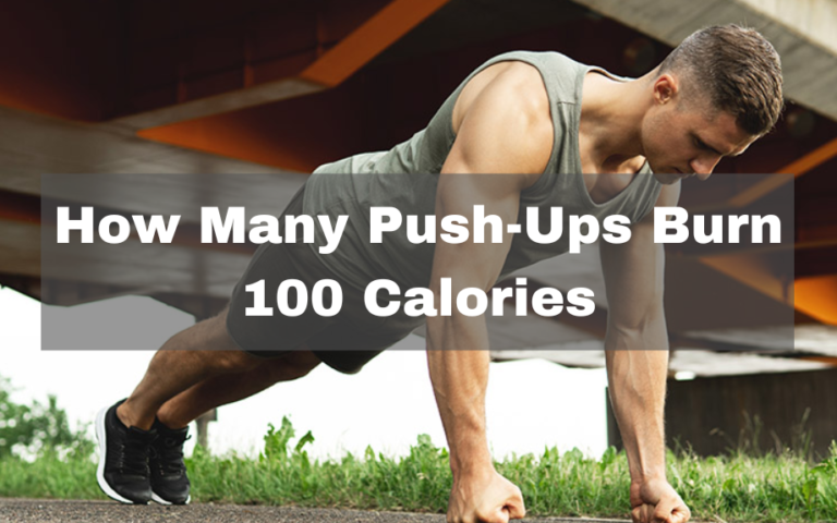How Many Push Ups Burn 100 Calories