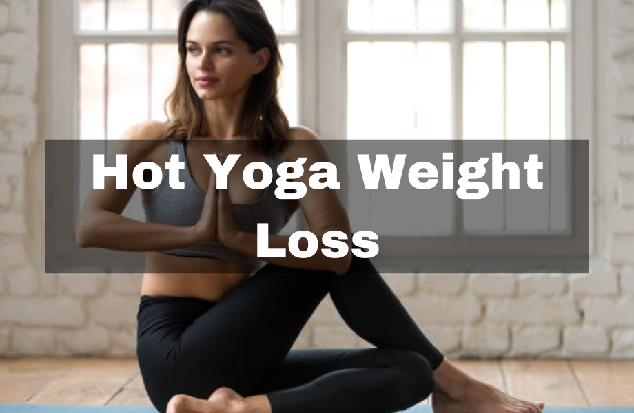 Hot Yoga Weight Loss